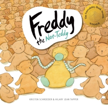 Freddy the Not-Teddy - Kristen Schroeder