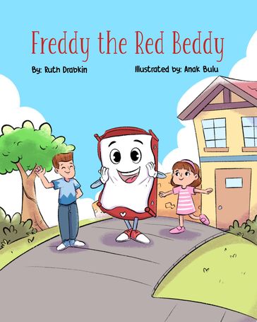 Freddy the Red Beddy - Ruth Drabkin