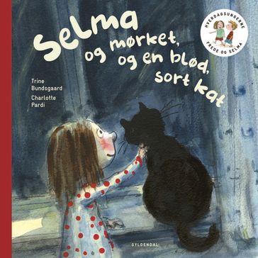 Frede og Selma 3 Selma og mørket og en blød, sort kat - Trine Bundsgaard