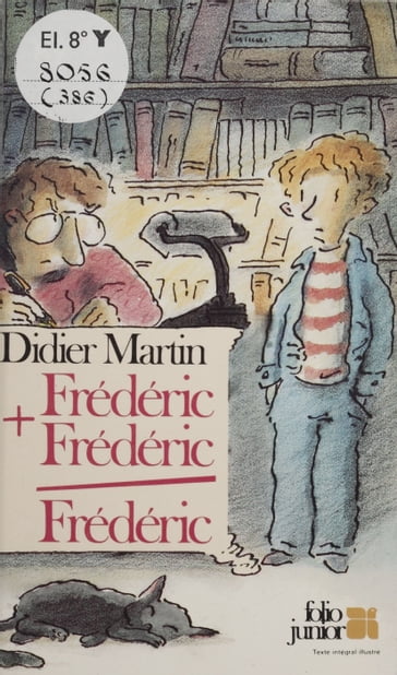 Frédéric + Frédéric = Frédéric - Didier Martin