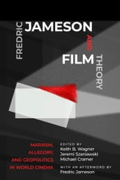 Fredric Jameson and Film Theory