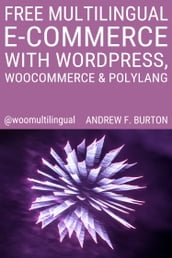 Free Multilingual E-Commerce With WordPress, WooCommerce & Polylang