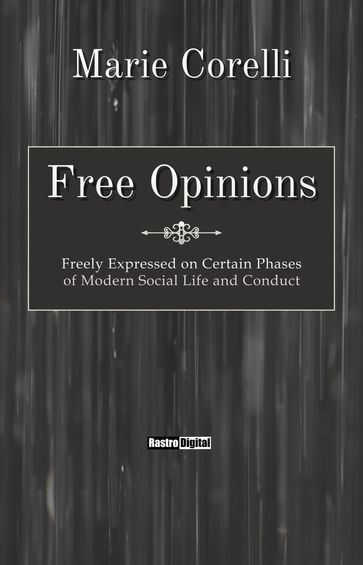 Free Opinions - Marie Corelli