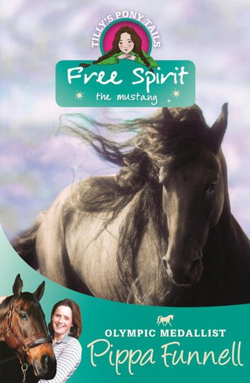 Free Spirit the Mustang - Pippa Funnell