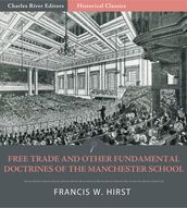 Free Trade and Other Fundamental Doctrines of the Manchester School