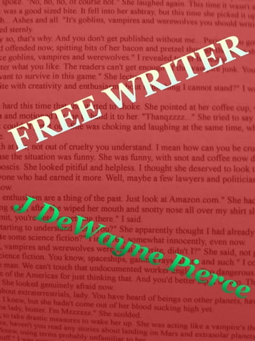 Free Writer - JDeWayne Pierce