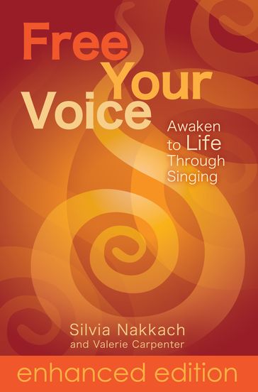 Free Your Voice - Silvia Nakkach - Valerie Carpenter