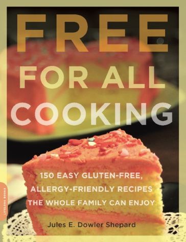 Free for All Cooking - Jules E. Dowler Shepard