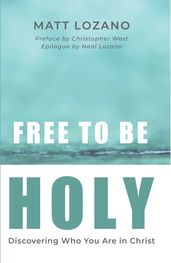 Free to Be Holy