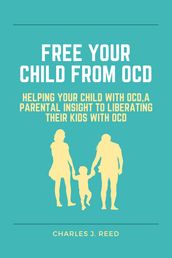 Free your child from OCD