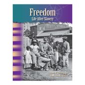 Freedom: Life After Slavery