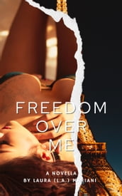 Freedom Over Me