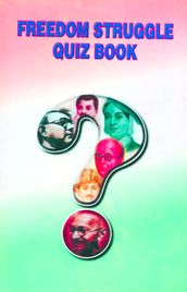 Freedom Struggle Quiz Book