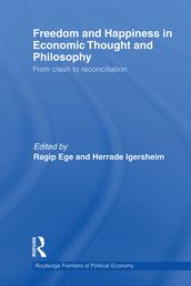 Freedom and Happiness in Economic Thought and Philosophy