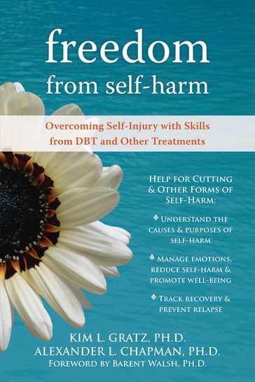 Freedom from Self-Harm - PhD  RPsych Alexander L. Chapman - PhD Kim L. Gratz