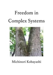 Freedom in Complex Systems
