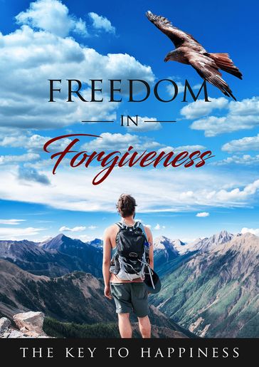 Freedom in Forgiveness - Karla Max