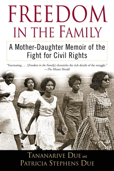 Freedom in the Family - Patricia Stephens Due - Tananarive Due