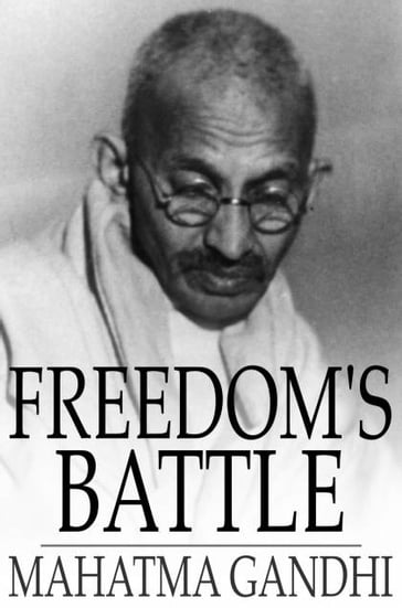 Freedom's Battle - Mahatma Gandhi