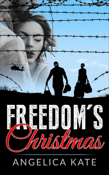Freedom's Christmas - Angelica Kate