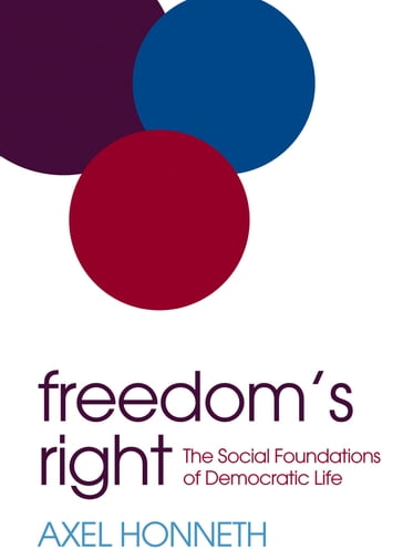 Freedom's Right - Axel Honneth