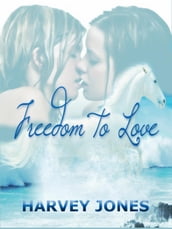 Freedom to Love