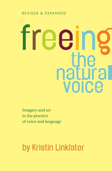 Freeing the Natural Voice - Kristin Linklater