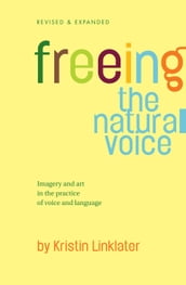 Freeing the Natural Voice