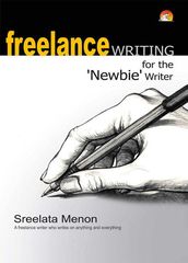 Freelance Writing for the  Newbie  Writer