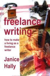 Freelance Writing: how to make a living as a freelance writer