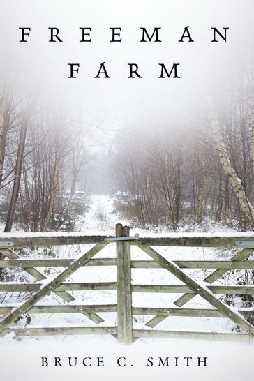 Freeman Farm - Bruce C. Smith