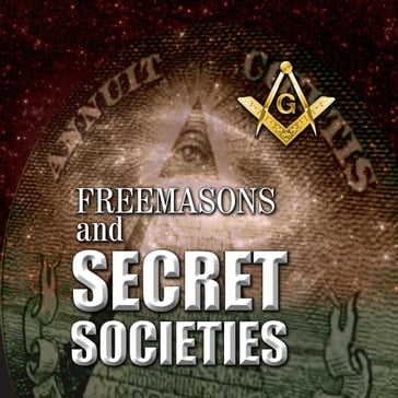 Freemasons and Secret Societies - Philip Gardiner