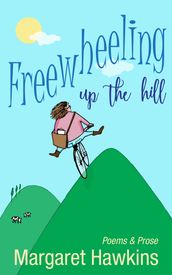 Freewheeling Up The Hill