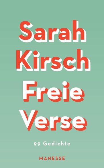 Freie Verse - Sarah Kirsch