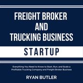 Freight Broker and Trucking Business Startup