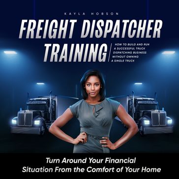 Freight Dispatcher Training - Kayla Hobson