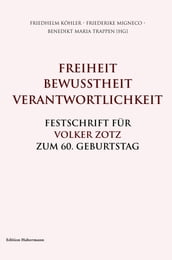 Freiheit. Bewusstheit. Verantwortlichkeit.