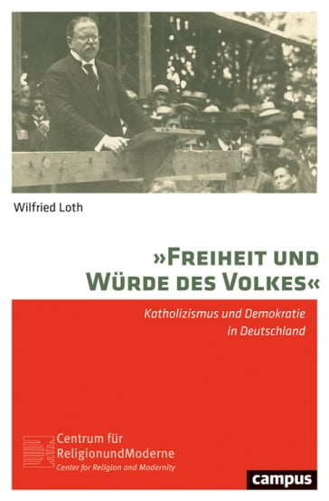 »Freiheit und Würde des Volkes« - Wilfried Loth