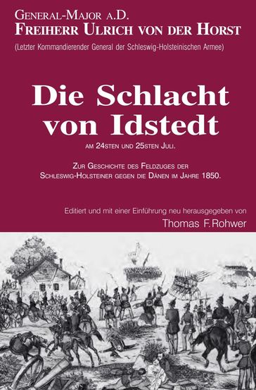 Freiherr Ulrich von der Horst - Die Schlacht von Idstedt - Thomas Rohwer - Ulrich Freiherr von der Horst