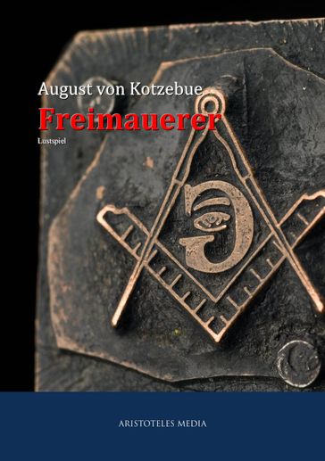 Freimaurer - August Von Kotzebue