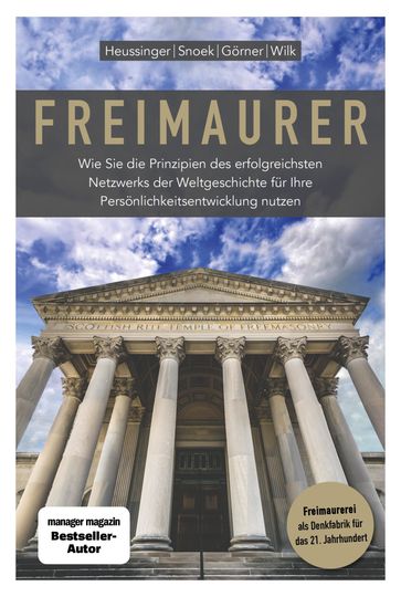 Freimaurer - Heike Gorner - Jan Snoek Prof. Dr. - Ralph-Dieter Wilk - Werner H. Heussinger