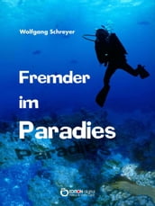 Fremder im Paradies