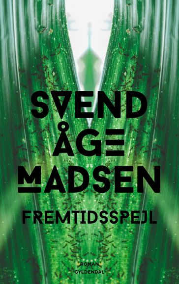 Fremtidsspejl - Svend Åge Madsen