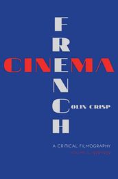 French CinemaA Critical Filmography