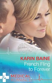 French Fling To Forever (Mills & Boon Medical)