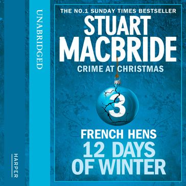 French Hens (short story) (Twelve Days of Winter: Crime at Christmas, Book 3) - Stuart MacBride