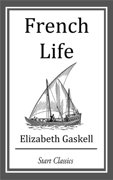 French Life - Elizabeth Gaskell