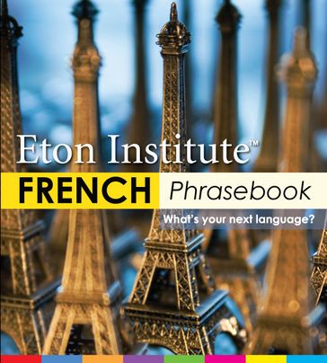 French Phrasebook - Eton Institute