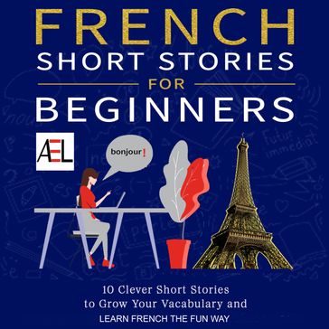 French Short Stories for Beginners - Christian Stahl