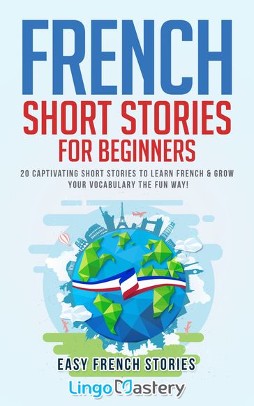 French Short Stories for Beginners - Lingo Mastery